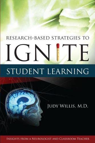 ResearchBased Strategies to Ignite Student Learning: Insights from a Neurologist and Classroom Teacher,New