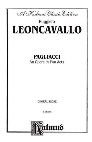 I Pagliacci: Italian, English Language Edition, Comb Bound Chorus Parts (Kalmus Edition) (Italian Edition),Used