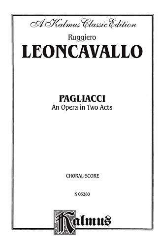 I Pagliacci: Italian, English Language Edition, Comb Bound Chorus Parts (Kalmus Edition) (Italian Edition),Used