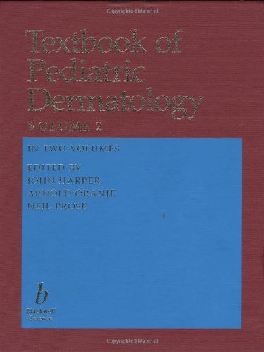 Textbook of Pediatric Dermatology (2 Volume Set)