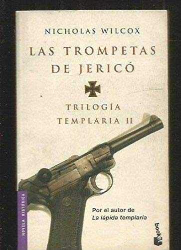 Trilogia templaria II/ Templar Trilogy II: Las Trompetas de jerico (Spanish Edition),Used
