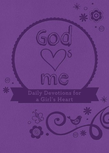 God Hearts Me: Daily Devotions for a Girl's Heart,Used