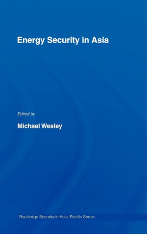 Energy Security In Asia (Routledge Security In Asia Pacific Series),Used