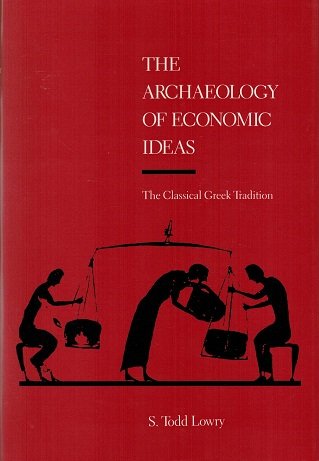 The Archaeology of Economic Ideas: The Classical Greek Tradition,Used