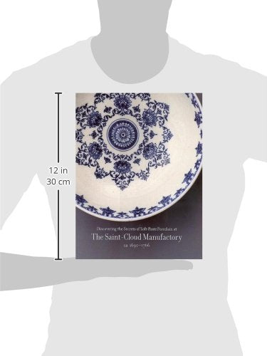 Discovering the Secrets of SoftPaste Porcelain at the SaintCloud Manufactory,,Used