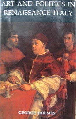 Art and Politics in Renaissance Italy: British Academy Lectures (Proceedings of the British Academy),Used