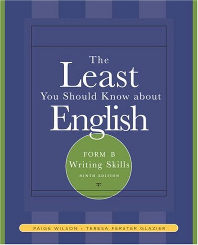 The Least You Should Know About English: Writing Skills , Form B (Available Titles CengageNOW),Used