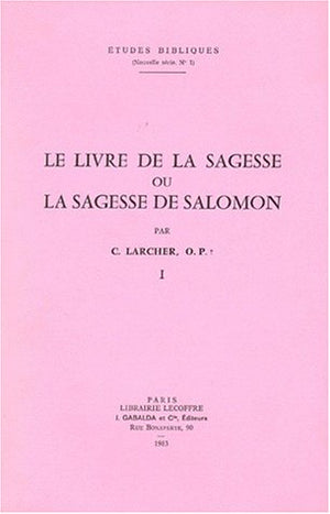 Le Livre de la Sagesse Ou La Sagesse de Salomon. Tome I (Etudes Bibliques) (French Edition),Used