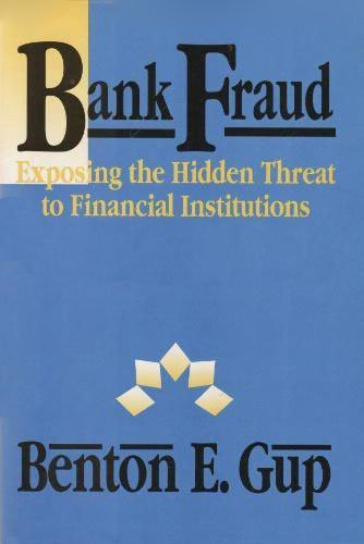 Bank Fraud: Exposing the Hidden Threat to Financial Institutions,Used