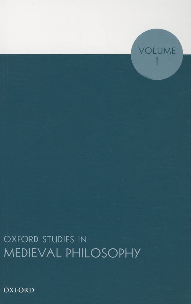 Oxford Studies In Medieval Philosophy: Volume 1,Used