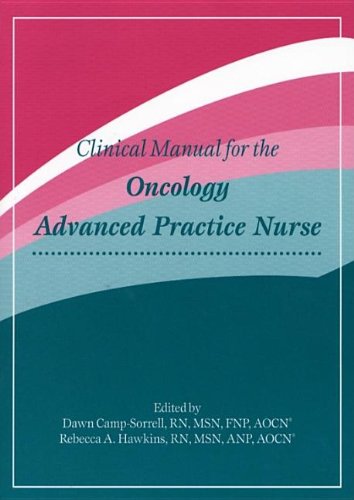 Clinical Manual for the Oncology Advanced Practice Nurse,Used