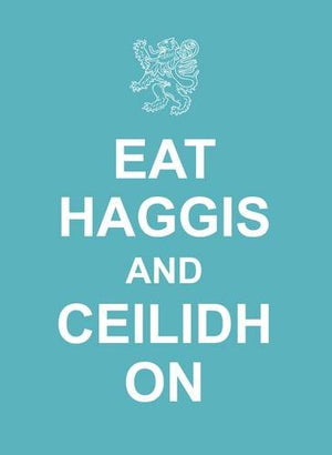 Eat Haggis and Ceilidh on,Used