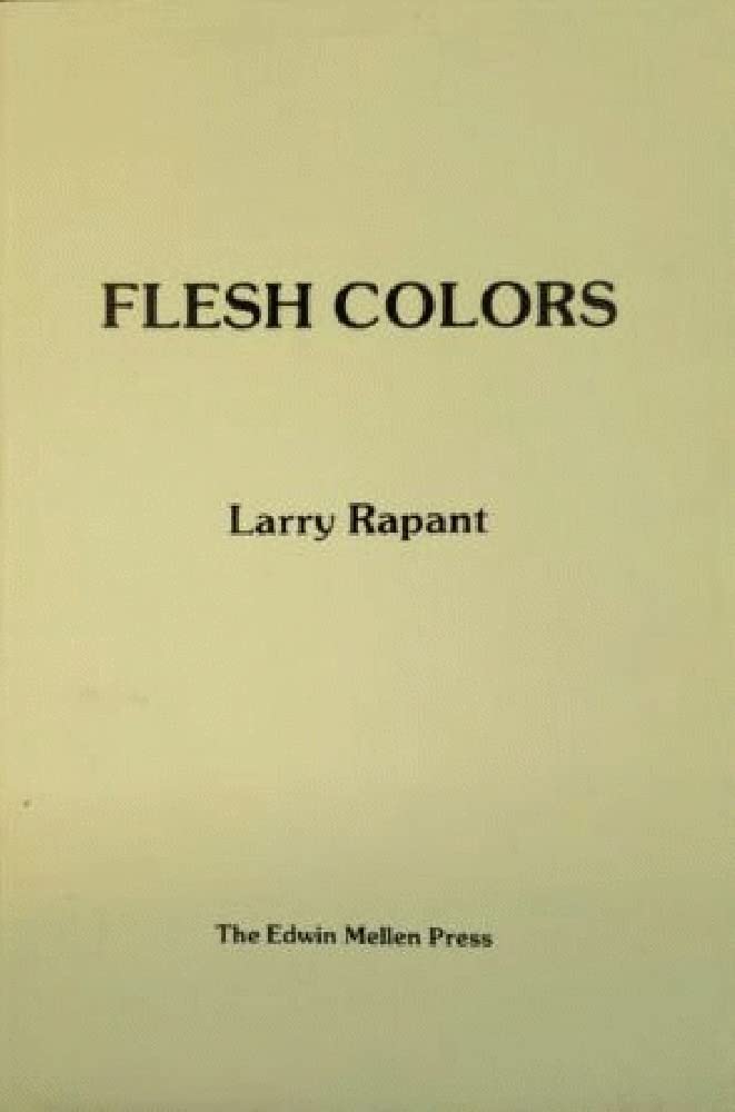 Flesh Colors (Lewiston Poetry Series, Vol 9),Used