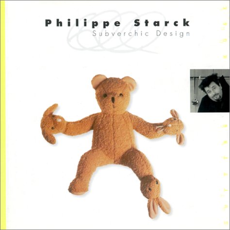 Philippe Starck: Subverchic Design,Used