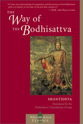 The Way of the Bodhisattva: A Translation of the Bodhicharyavatara,Used