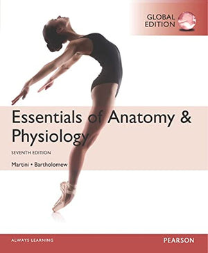 Pearson Essentials of Anatomy & Physiology, 7th Edition - Comprehensive Textbook for Health Science Students