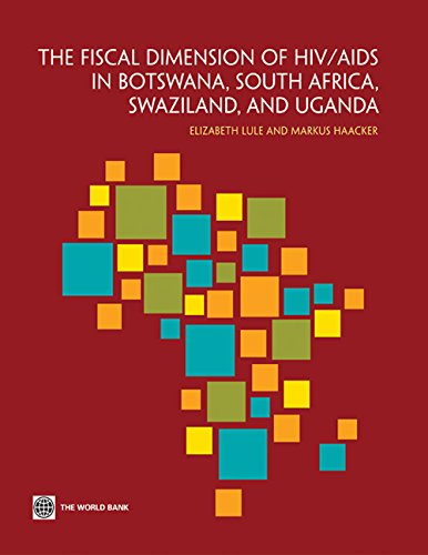 The Fiscal Dimension Of Hiv/Aids In Botswana, South Africa, Swaziland, And Uganda,Used
