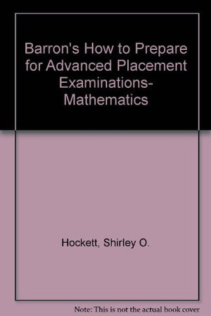 Barron's how to prepare for advanced placement examinations, mathematics (Barron's How to Prepare for the AP Calculus: Advanced ,Used
