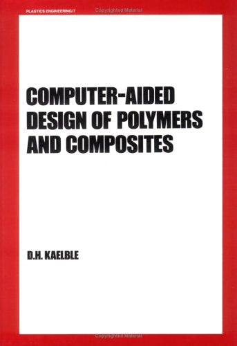 Computer Aided Design of Polymers and Composites (Plastics Engineering),Used