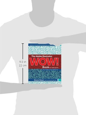 The Adobe Illustrator Wow! Book for CS6 and CC: Hundreds of Tips, Tricks, and Techniques from Top Illustrator Artists,Used