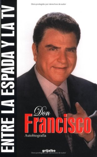 Entre la Espada y la TV (Spanish Edition),New