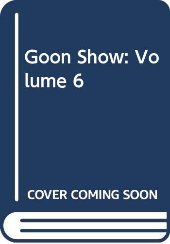 Goon Show: Volume 6,Used