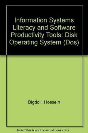 Information Systems Literacy and Software Productivity Tools: Disk Operating System (DOS),Used
