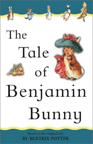The Tale of Benjamin Bunny: Adapted from the original (Beatrix Potter First Stories),Used