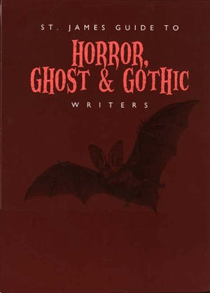 St. James Guide to Horror, Ghost & Gothic Writers Edition 1. (ST JAMES GUIDE TO HORROR, GHOST AND GOTHIC WRITERS),Used