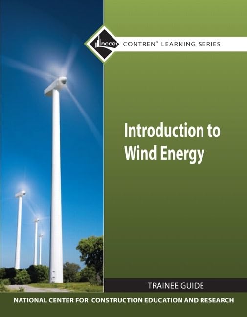 Introduction To Wind Energy Tg Module (Nccer Contren Learning Series)