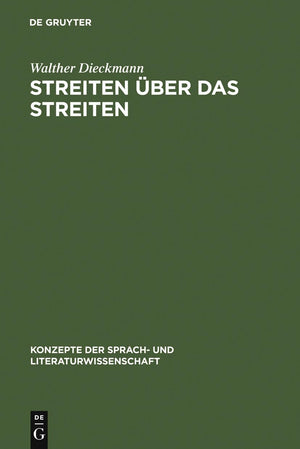 Streiten ber das Streiten: Normative Grundlagen polemischer Metakommunikation (Konzepte der Sprach und Literaturwissenschaft, 6,Used