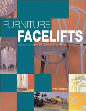 Furniture Facelifts: Innovative Ways to Give New Life to Tired Furniture