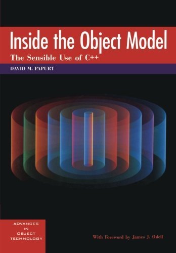Inside the Object Model: The Sensible Use of C++ (SIGS: Advances in Object Technology, Series Number 4),Used