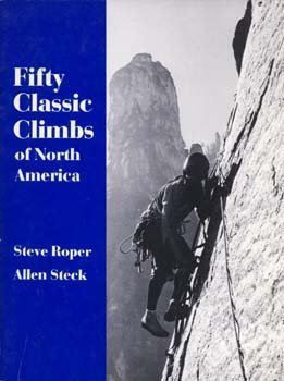 Fifty Classic Climbs Of North America,New