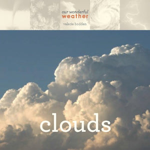 Clouds (Our Wonderful Weather)