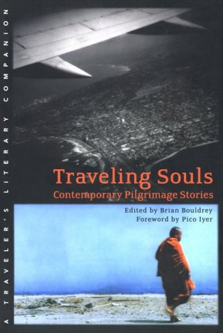 Traveling Souls: Contemporary Pilgrimage Stories,Used