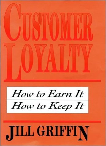 Customer Loyalty: How to Earn It, How to Keep It (Cloth Edition),Used
