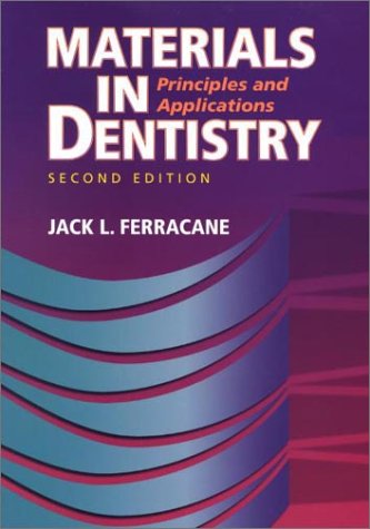 Materials in Dentistry: Principles and Applications,Used