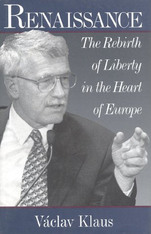 Renaissance: The Rebirth of Liberty in the Heart of Europe,Used
