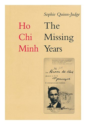 Ho Chi Minh: The Missing Years 1919  1941