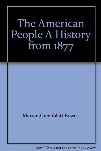 The American People A History from 1877,Used