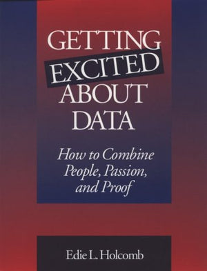 Getting Excited About Data: How to Combine People, Passion, and Proof,Used