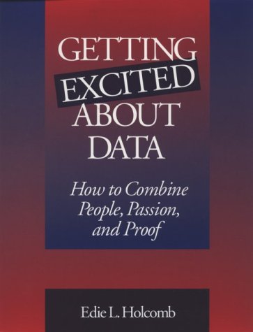Getting Excited About Data: How to Combine People, Passion, and Proof,Used