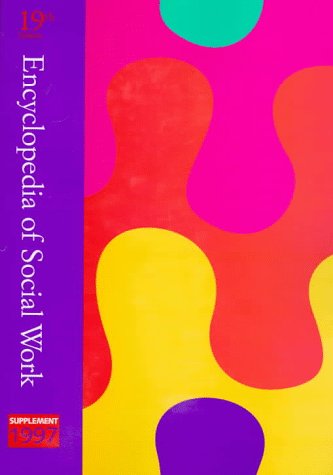 Encyclopedia of Social Work: 1997 Supplement(19th Edition),Used