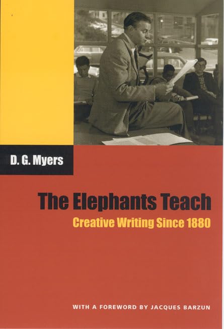 The Elephants Teach: Creative Writing Since 1880,Used
