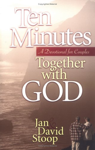 Ten Minutes Together With God: A Devotional for Couples,New