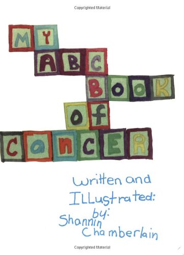 My Abc Book Of Cancer,New