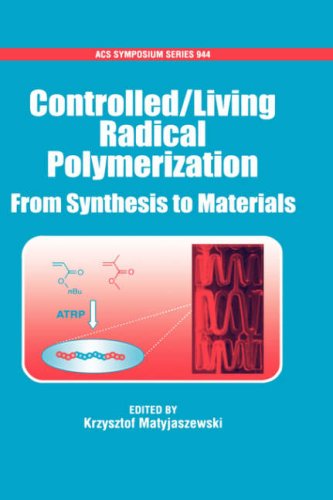 Controlled/Living Radical Polymerization: From Synthesis To Materials (Acs Symposium Series),Used