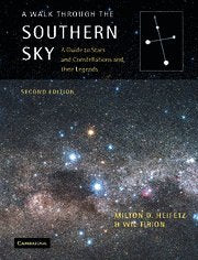 A Walk through the Southern Sky: A Guide to Stars and Constellations and their Legends,Used