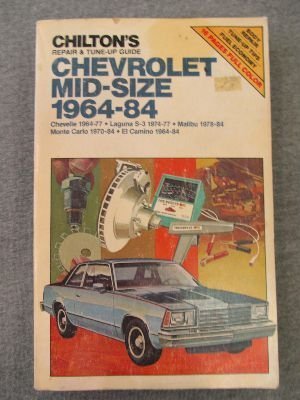 Chilton Repair and Tune Up Guide Chevrolet Mid Size 19641984,Used